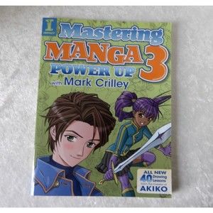 Mastering Manga 3 Power Up with Mark Crilley